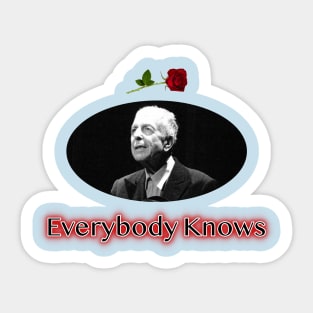 Everybody Knows Sticker